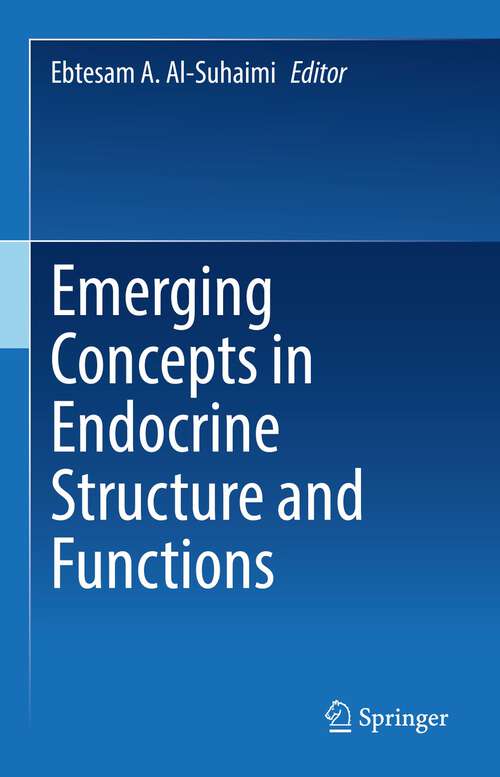 Book cover of Emerging Concepts in Endocrine Structure and Functions (1st ed. 2022)