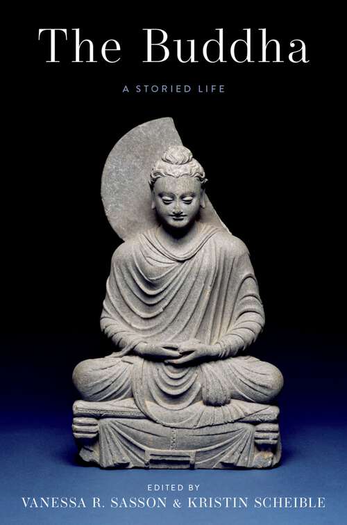 Book cover of The Buddha: A Storied Life
