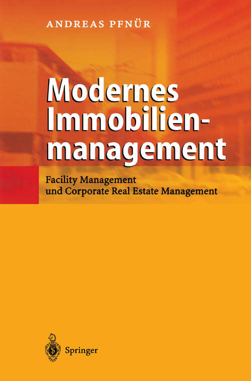 Book cover of Modernes Immobilienmanagement: Facility Management und corporate Real Estate Management (2002)