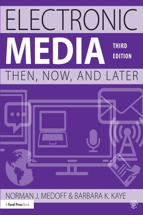 Book cover of Electronic Media: Then, Now, and Later (3)