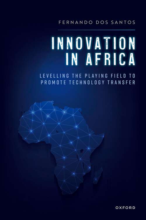 Book cover of Innovation in Africa: Levelling the Playing Field to Promote Technology Transfer