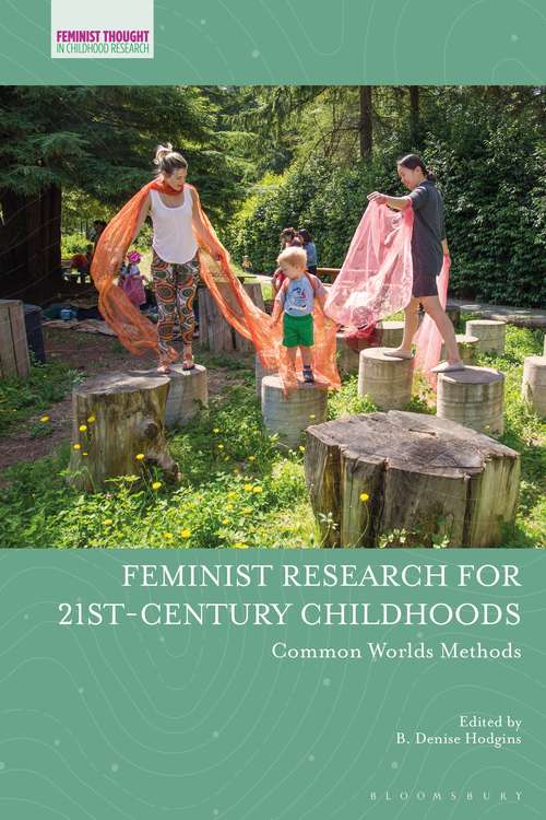Book cover of Feminist Research for 21st-century Childhoods: Common Worlds Methods (Feminist Thought in Childhood Research)