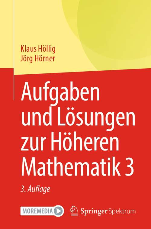 Book cover of Aufgaben und Lösungen zur Höheren Mathematik 3 (3. Aufl. 2021)