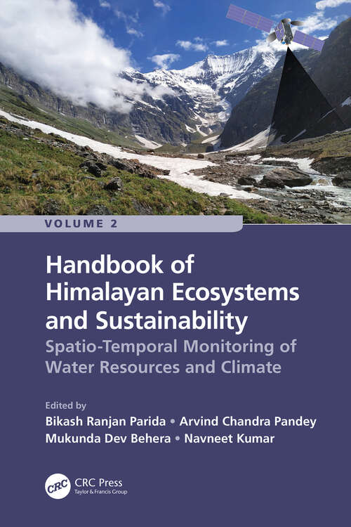 Book cover of Handbook of Himalayan Ecosystems and Sustainability, Volume 2: Spatio-Temporal Monitoring of Water Resources and Climate