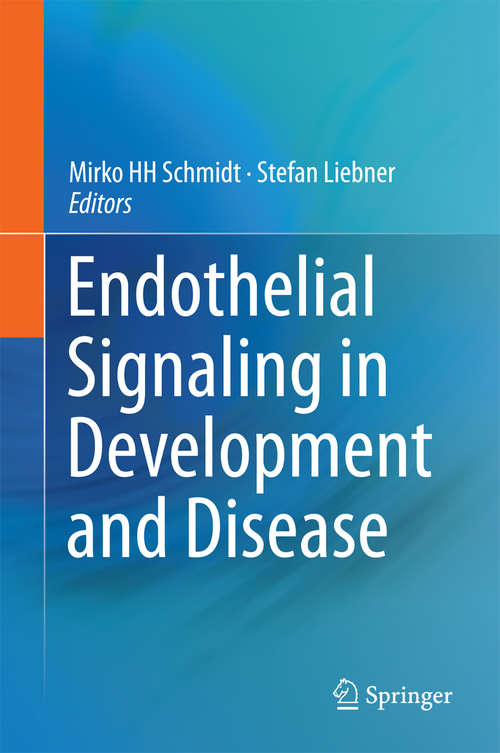 Book cover of Endothelial Signaling in Development and Disease (1st ed. 2015)