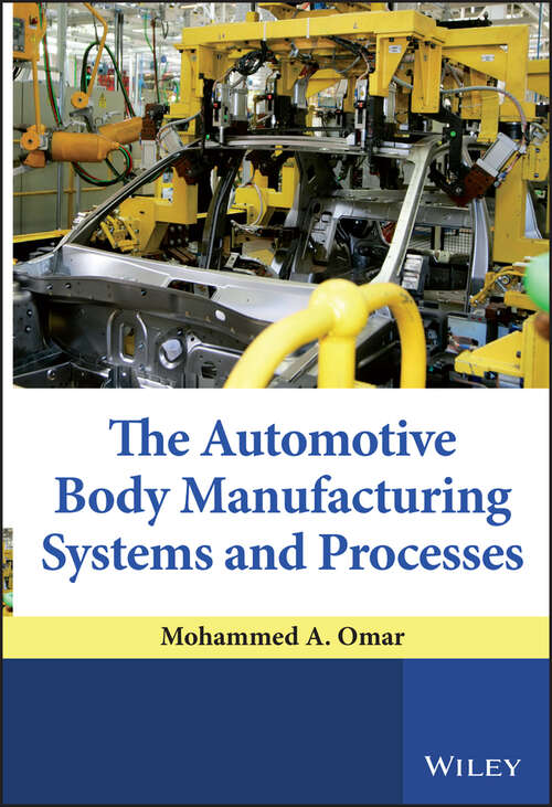 Book cover of The Automotive Body Manufacturing Systems and Processes