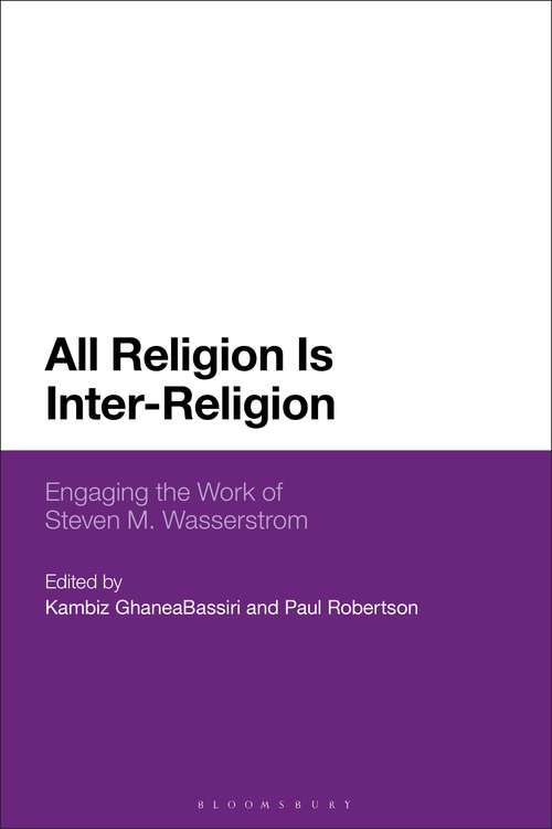 Book cover of All Religion Is Inter-Religion: Engaging the Work of Steven M. Wasserstrom