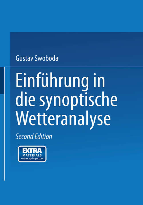 Book cover of Einführung in die synoptische Wetteranalyse (2. Aufl. 1942)