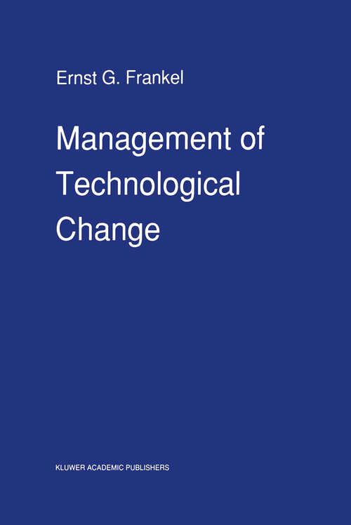 Book cover of Management of Technological Change: The Great Challenge of Management for the Future (1990)