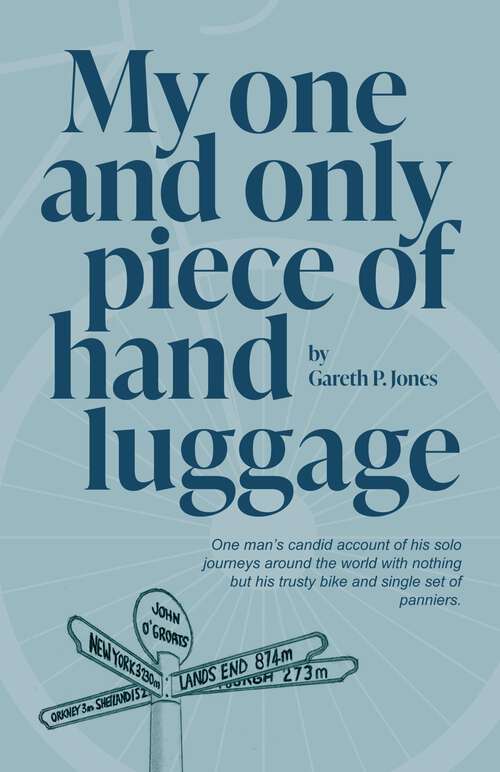 Book cover of My One and Only Piece of Hand Luggage