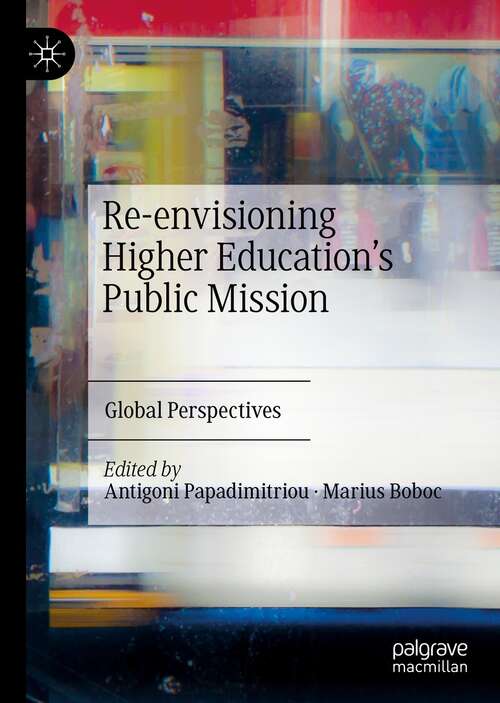 Book cover of Re-envisioning Higher Education’s Public Mission: Global Perspectives (1st ed. 2021)