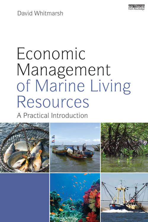 Book cover of Economic Management of Marine Living Resources: A Practical Introduction