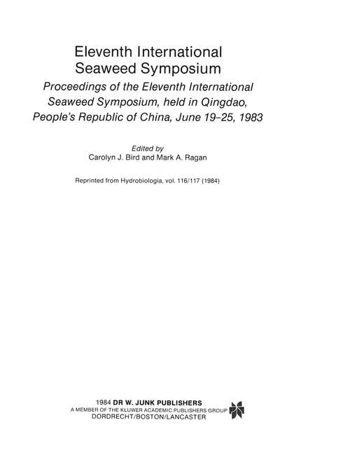 Book cover of Eleventh International Seaweed Symposium: Proceedings of the Eleventh International Seaweed Symposium, held in Qingdao, People’s Republic of China, June 19–25, 1983 (1984) (Developments in Hydrobiology #22)