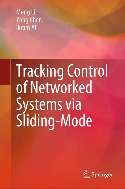 Book cover of Tracking Control of Networked Systems via Sliding-Mode (1st ed. 2022)