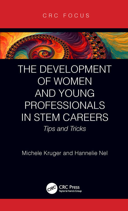 Book cover of The Development of Women and Young Professionals in STEM Careers: Tips and Tricks