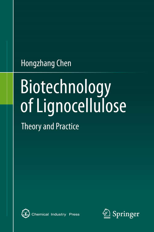 Book cover of Biotechnology of Lignocellulose: Theory and Practice (2014)