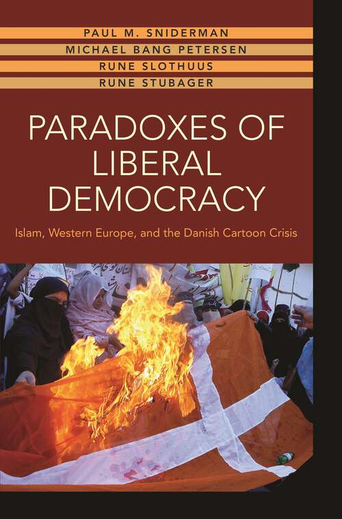 Book cover of Paradoxes of Liberal Democracy: Islam, Western Europe, and the Danish Cartoon Crisis