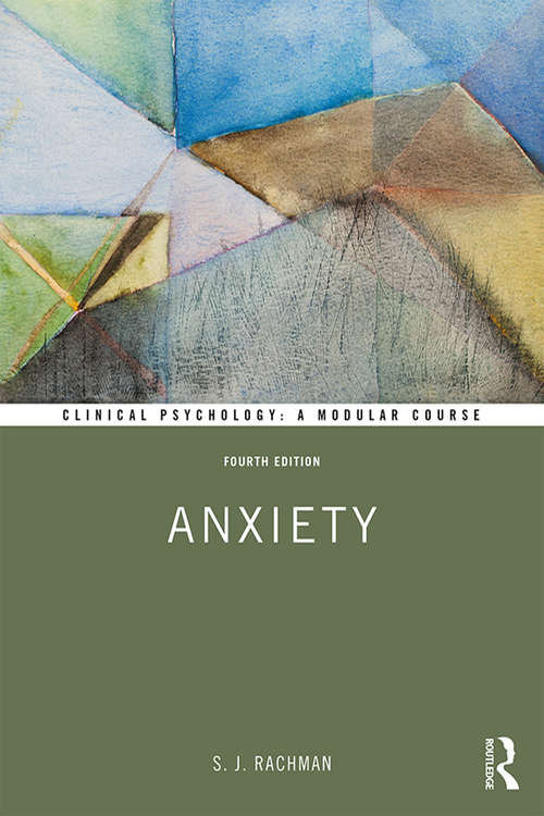 Book cover of Anxiety (4) (Clinical Psychology: A Modular Course)