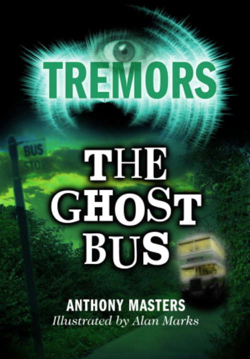 Book cover of The Ghost Bus: Tremors (Tremors)