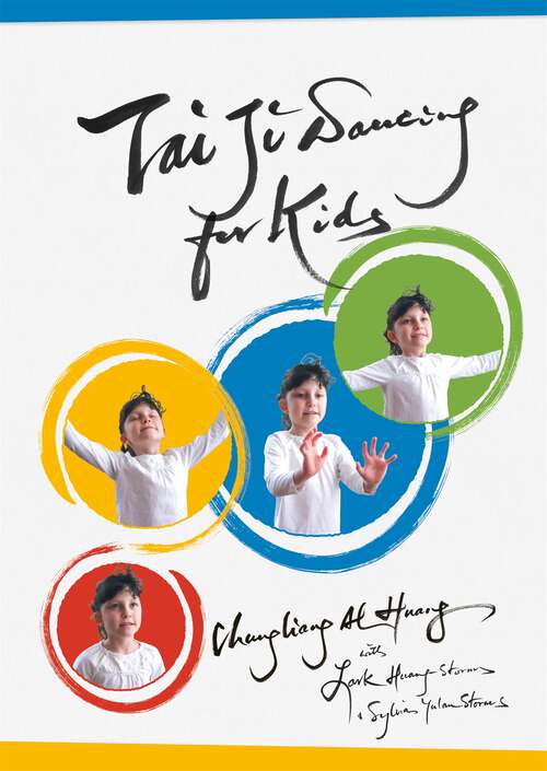 Book cover of Tai Ji Dancing for Kids: Five Moving Forces (PDF)