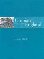 Book cover of Utopian England: Community Experiments, 1900-1945 (Planning, History And Environment Series )