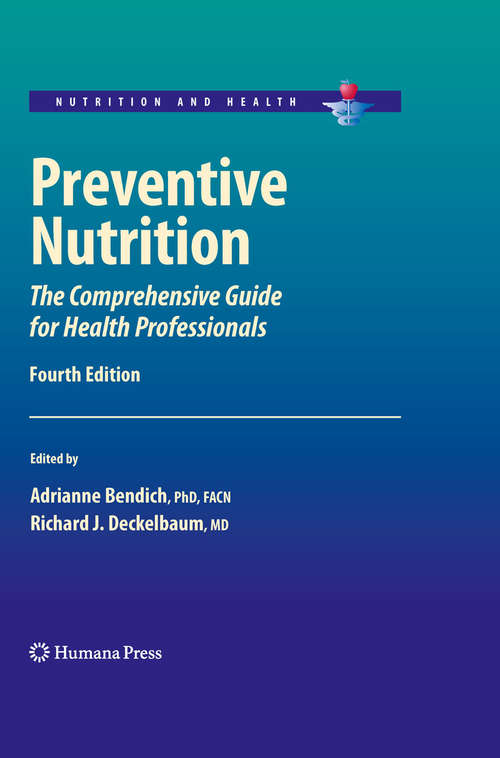 Book cover of Preventive Nutrition: The Comprehensive Guide for Health Professionals (4th ed. 2010) (Nutrition and Health)