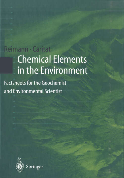 Book cover of Chemical Elements in the Environment: Factsheets for the Geochemist and Environmental Scientist (1998)