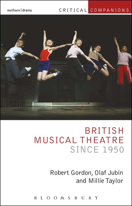 Book cover of British Musical Theatre since 1950 (Critical Companions)