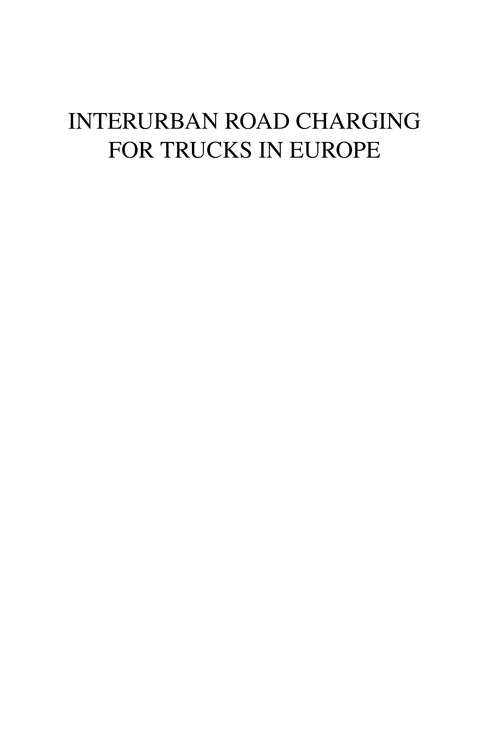 Book cover of Interurban Road Charging for Trucks in Europe (ISSN: Volume 11)