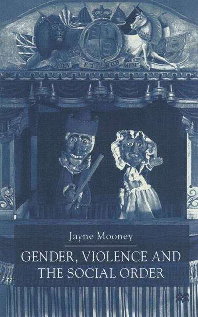 Book cover of Gender, Violence, and the Social Order (PDF)