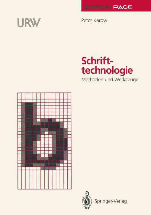 Book cover of Schrifttechnologie: Methoden und Werkzeuge (1992) (Edition PAGE)