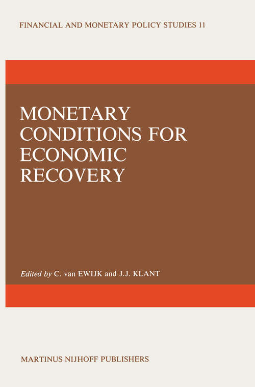 Book cover of Monetary Conditions for Economic Recovery (1985) (Financial and Monetary Policy Studies #11)