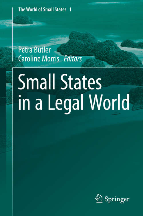 Book cover of Small States in a Legal World (The World of Small States #1)