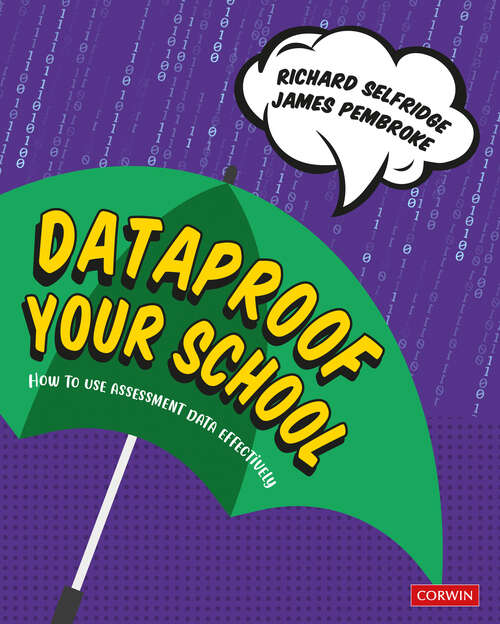 Book cover of Dataproof Your School: How to use assessment data effectively (Corwin Ltd)