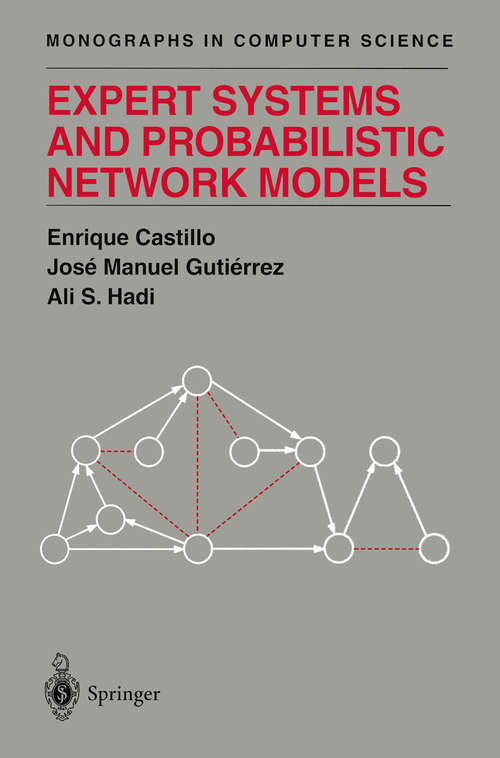 Book cover of Expert Systems and Probabilistic Network Models (1997) (Monographs in Computer Science)