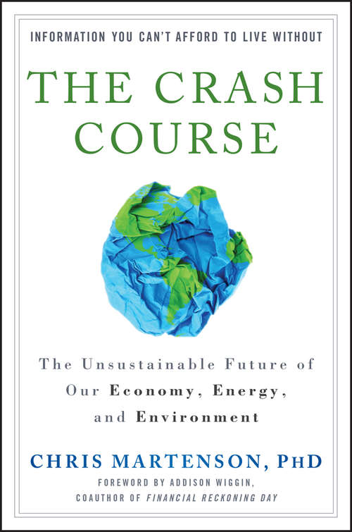 Book cover of The Crash Course: The Unsustainable Future of Our Economy, Energy, and Environment