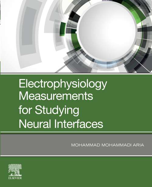 Book cover of Electrophysiology Measurements for Studying Neural Interfaces