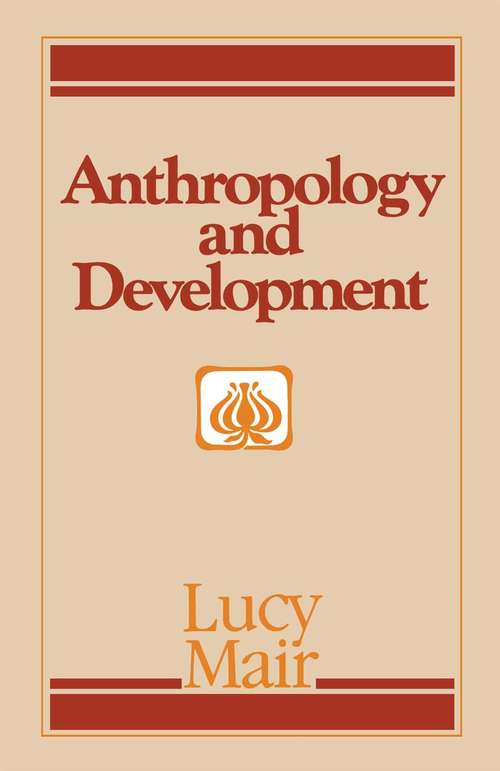 Book cover of Anthropology and Development (pdf) (1st ed. 1984)