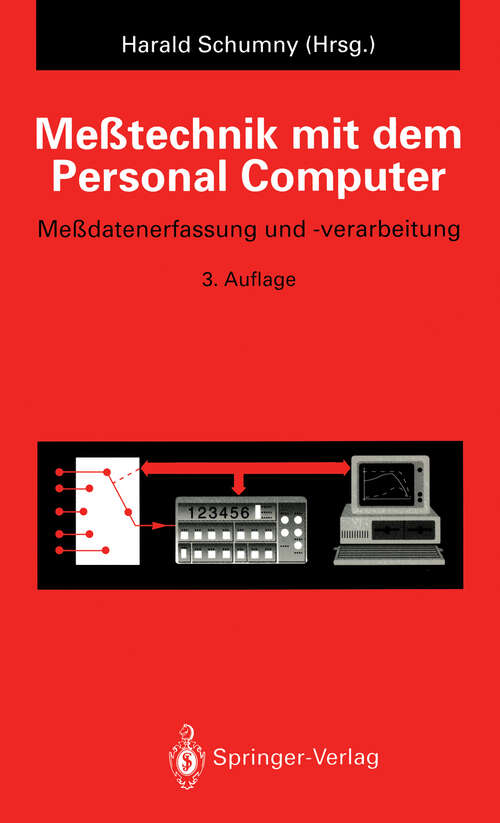 Book cover of Meßtechnik mit dem Personal Computer: Meßdatenerfassung und -verarbeitung (3. Aufl. 1993)