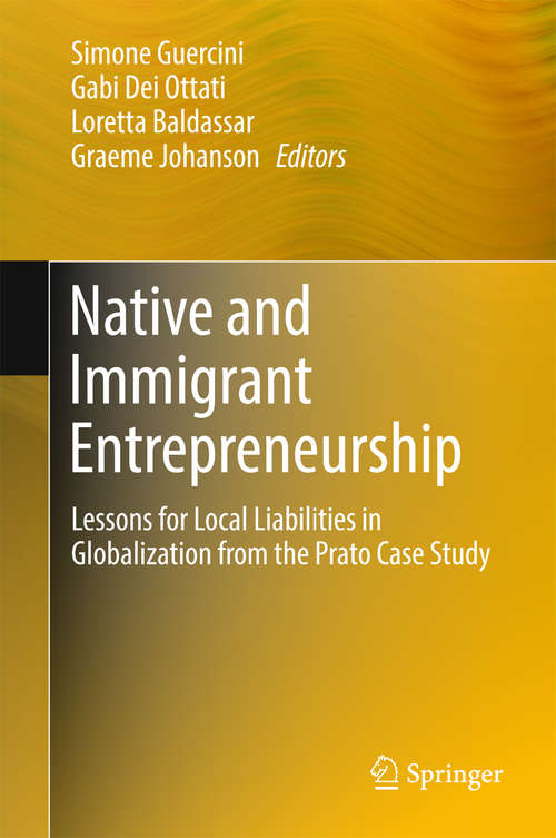 Book cover of Native and Immigrant Entrepreneurship: Lessons for Local Liabilities in Globalization from the Prato Case Study