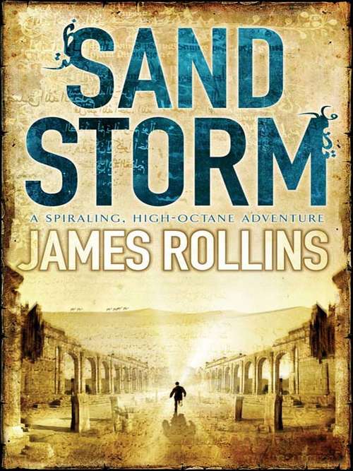 Book cover of Sandstorm: The first adventure thriller in the Sigma series (SIGMA FORCE: Bk. 1)