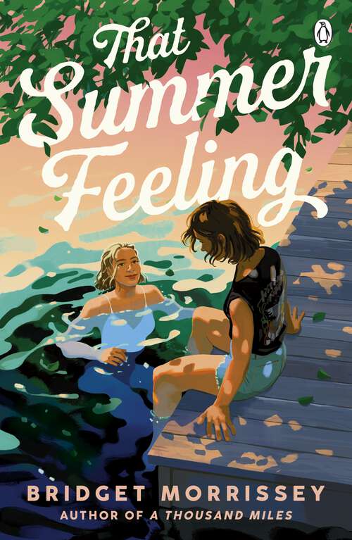 Book cover of That Summer Feeling: The perfect swoon-worthy summer romance