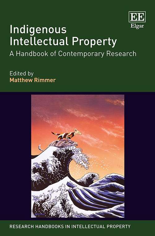 Book cover of Indigenous Intellectual Property: A Handbook Of Contemporary Research (Research Handbooks In Intellectual Property (PDF))