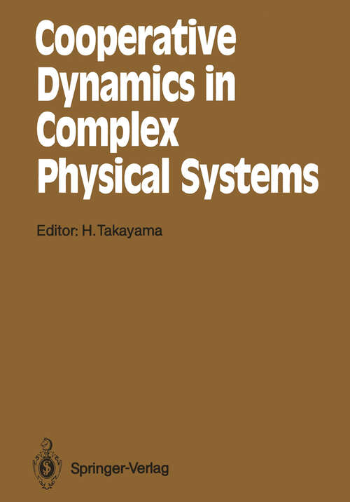 Book cover of Cooperative Dynamics in Complex Physical Systems: Proceedings of the Second Yukawa International Symposium, Kyoto, Japan, August 24–27, 1988 (1989) (Springer Series in Synergetics #43)