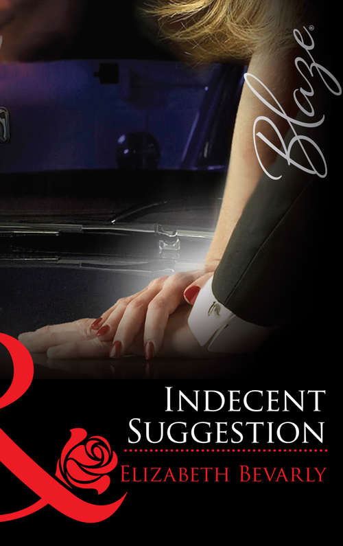 Book cover of Indecent Suggestion (ePub First edition) (Mills And Boon Blaze Ser.)