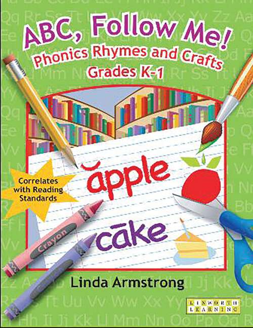 Book cover of ABC, Follow Me! Phonics Rhymes and Crafts Grades K-1