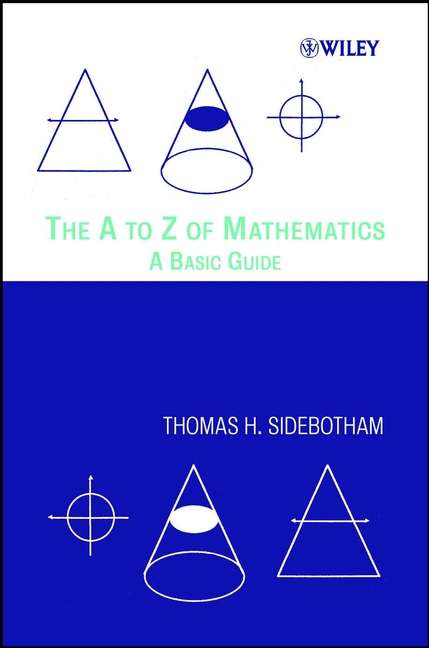 Book cover of The A to Z of Mathematics: A Basic Guide