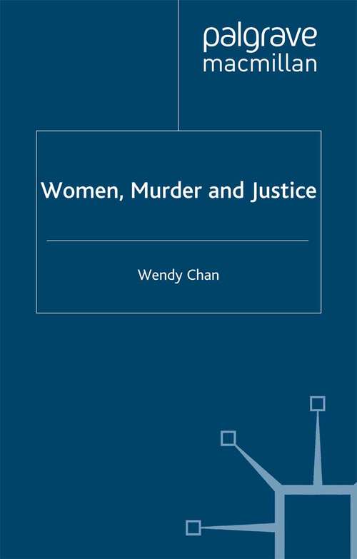 Book cover of Women, Murder and Justice (2001)