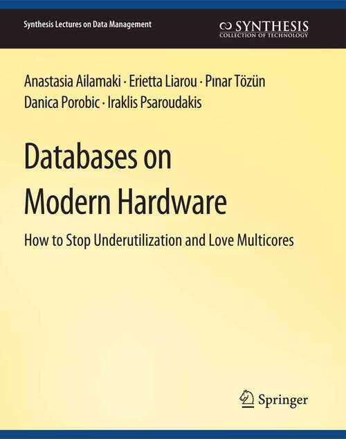 Book cover of Databases on Modern Hardware (Synthesis Lectures on Data Management)