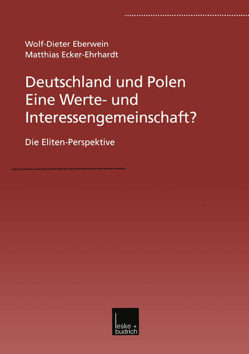 Book cover of Deutschland und Polen — Eine Werte- und Interessengemeinschaft?: Die Eliten-Perspektive (2001)